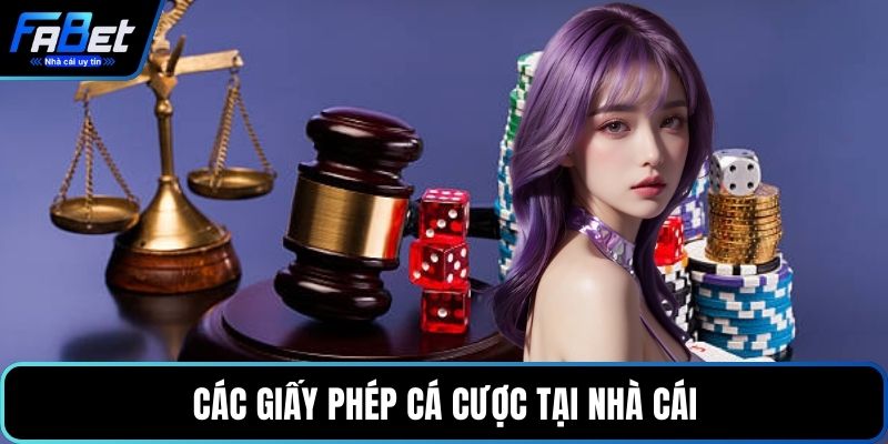 Các giấy phép cá cược tại nhà cái