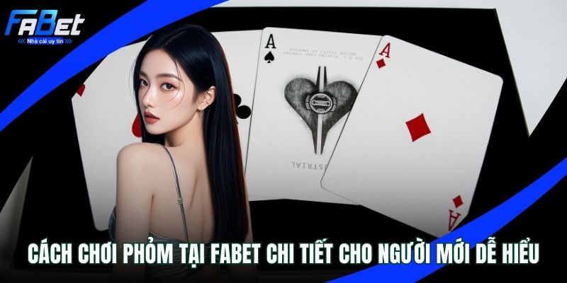 Cách chơi Phỏm