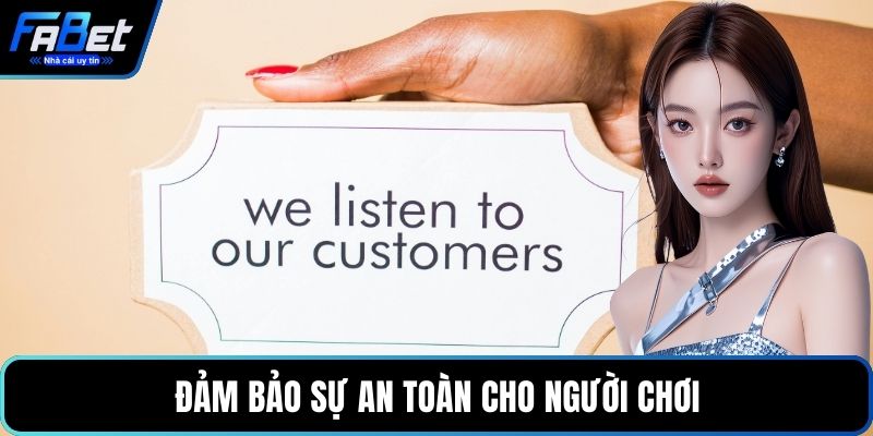 Đảm bảo sự an toàn cho người chơi
