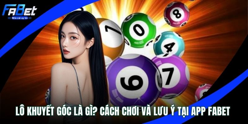 Lô khuyết góc