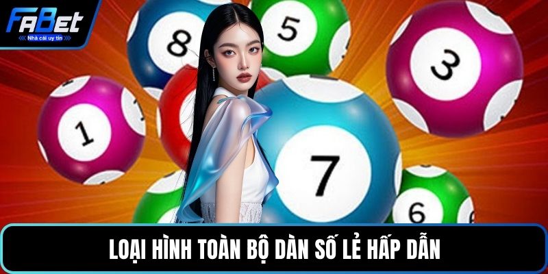 Loại hình toàn bộ dàn số lẻ hấp dẫn