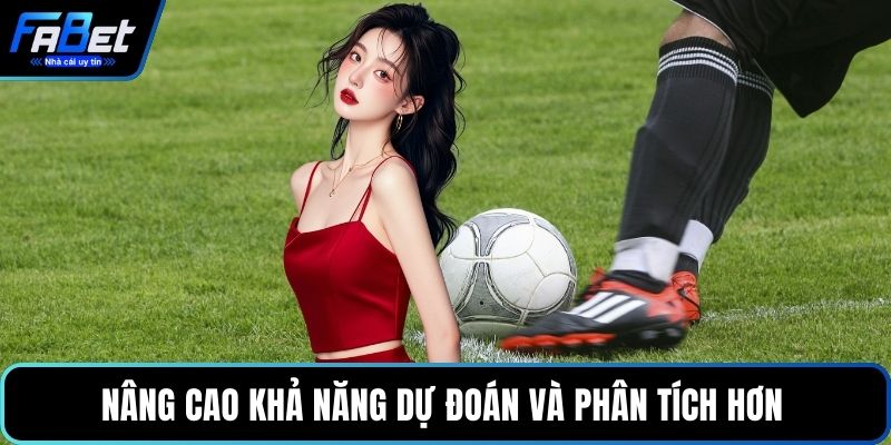 Nâng cao khả năng dự đoán và phân tích hơn 