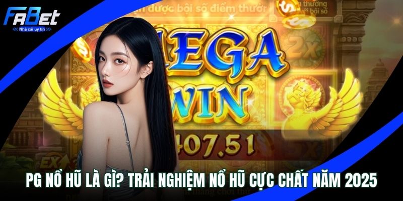 PG nổ hũ