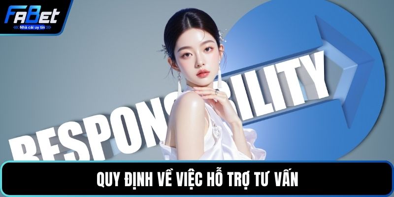 Quy định về việc hỗ trợ tư vấn