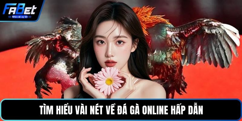 Tìm hiểu vài nét về đá gà online hấp dẫn