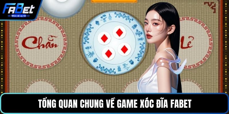 Tổng quan chung về game xóc đĩa FABET