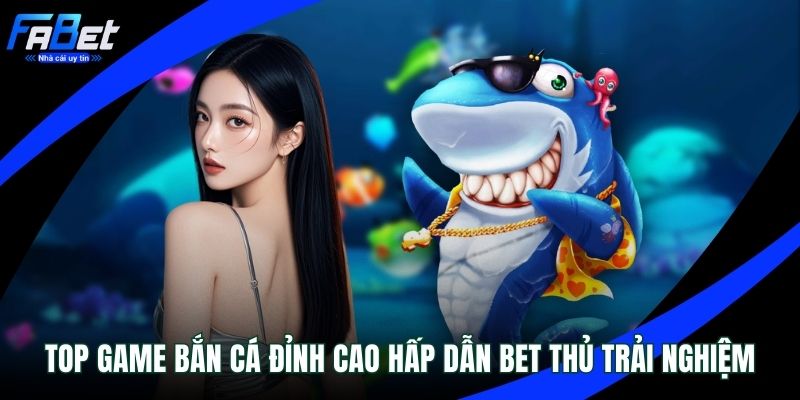 Top game bắn cá